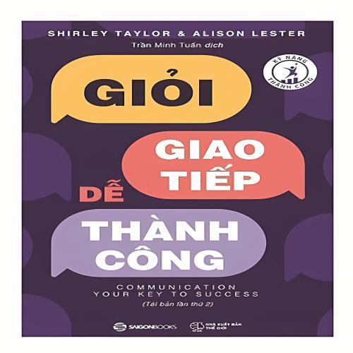 (Kỹ năng) Giỏi Giao Tiếp - Dễ Thành Công