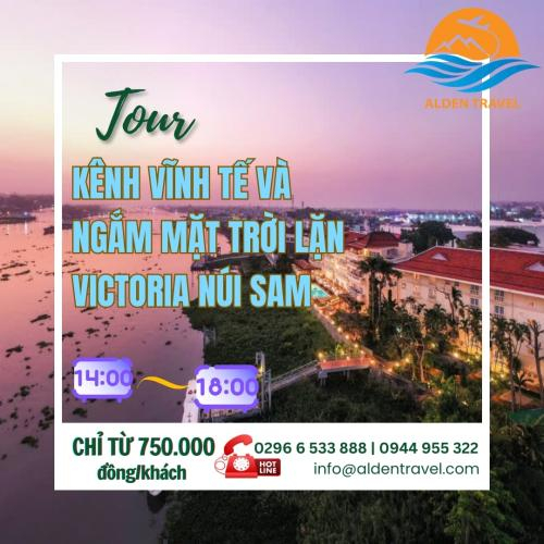 Tour Kênh Vĩnh Tế Và Ngắm Mặt Trời Lặn Victoria Núi Sam | Alden